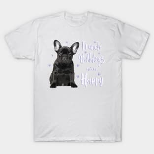 French Bulldogs make me Happy! Especially for Frenchie owners! T-Shirt